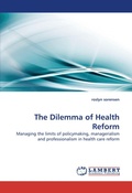 Cover: The Dilemma of Health Reform - LAP Lambert Academic Publishing