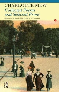 Enlarge image Cover: Collected Poems and Selected Prose of Charlotte Mew - Routledge
