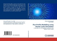 Enlarge image Cover: Flux Profile Modeling using Monte Carlo Simulation - LAP Lambert Academic Publishing