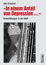 Cover: "In einem Anfall von Depression ..." - Christoph Links Verlag
