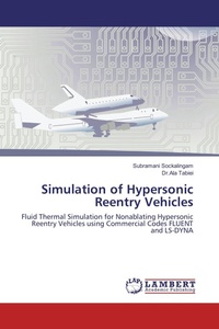 Enlarge image Cover: Simulation of Hypersonic Reentry Vehicles - LAP Lambert Academic Publishing