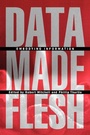 Cover: Data Made Flesh - Routledge