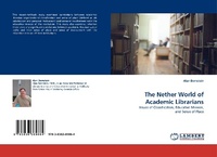 Enlarge image Cover: The Nether World of Academic Librarians - LAP Lambert Academic Publishing