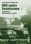 Cover: BND contra Sowjetarmee - Christoph Links Verlag