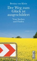 Cover: Der Weg zum Gl&uuml;ck ist ausgeschildert - Christoph Links Verlag