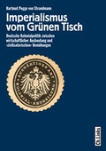 Cover: Imperialismus vom Gr&uuml;nen Tisch - Christoph Links Verlag