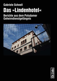 Abbildung von: Das 'Lindenhotel' - Christoph Links Verlag
