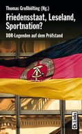 Cover: Friedensstaat, Leseland, Sportnation? - Christoph Links Verlag