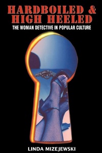 Enlarge image Cover: Hardboiled and High Heeled - Routledge