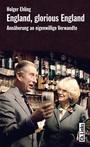 Cover: England, glorious England - Christoph Links Verlag