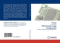 Cover: FPGA Based Image Compression - LAP Lambert Academic Publishing