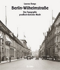 Abbildung von: Berlin-Wilhelmstraße - Christoph Links Verlag