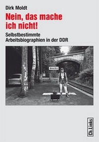 Abbildung von: Nein, das mache ich nicht! - Christoph Links Verlag