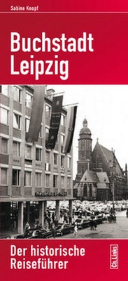 Abbildung von: Buchstadt Leipzig - Christoph Links Verlag