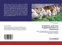 Enlarge image Cover: Probiotics and Urea Supplementation to Ruminants - LAP Lambert Academic Publishing