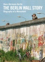 Cover: The Berlin Wall Story - Christoph Links Verlag