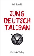 Cover: Jung, deutsch, Taliban - Christoph Links Verlag