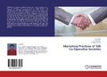 Cover: Marketing Practices of Silk Co-Operative Societies - LAP Lambert Academic Publishing