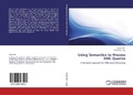 Cover: Using Semantics to Process XML Queries - LAP Lambert Academic Publishing