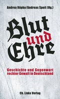 Cover: Blut und Ehre - Christoph Links Verlag