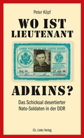 Cover: Wo ist Lieutenant Adkins? - Christoph Links Verlag