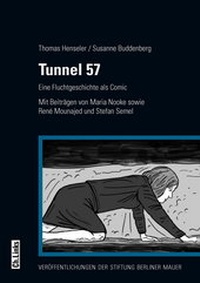 Abbildung von: Tunnel 57 - Christoph Links Verlag