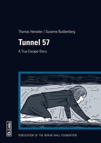 Abbildung von: Tunnel 57 - Christoph Links Verlag