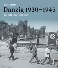 Abbildung von: Danzig 1930-1945 - Christoph Links Verlag