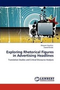 Cover: Exploring Rhetorical Figures in Advertising Headlines - LAP Lambert Academic Publishing