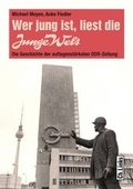 Cover: Wer jung ist, liest die Junge Welt - Christoph Links Verlag