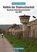 Cover: Relikte der Staatssicherheit - Christoph Links Verlag