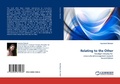 Cover: Relating to the Other - LAP Lambert Academic Publishing