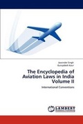 Cover: The Encyclopedia of Aviation Laws in India Volume II - LAP Lambert Academic Publishing