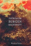 Cover: Th&uuml;ringer Burgen sagenhaft - Wartburg Verlag - c/o Evangelisches Medienhaus