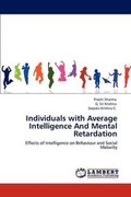 Cover: Individuals with Average Intelligence and Mental Retardation - LAP Lambert Academic Publishing