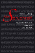 Bild: Alles Spruchreif - Tausendundein Zitat &uuml;ber Gott und die Welt - Wartburg Verlag - c/o Evangelisches Medienhaus