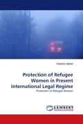 Cover: Protection of Refugee Women in Present International Legal Regime - LAP Lambert Academic Publishing