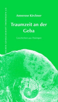Enlarge image Cover: Traumzeit an der Geba - Wartburg Verlag - c/o Evangelisches Medienhaus