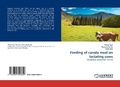 Cover: Feeding of canola meal on lactating cows - LAP Lambert Academic Publishing