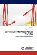 Cover: Wireless/Contactless Power Transfer - LAP Lambert Academic Publishing