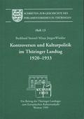 Cover: Kontroversen und Kulturpolitik im Th&uuml;ringer Landtag 1920-1933 - Wartburg Verlag - c/o Evangelisches Medienhaus