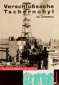Cover: Verschlusssache Tschernobyl - BasisDruck
