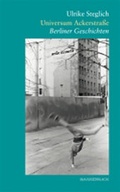 Cover: Universum Ackerstrasse - Berliner Geschichten - BasisDruck