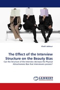 Cover: The Effect of the Interview Structure on the Beauty Bias - LAP Lambert Academic Publishing