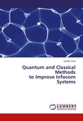 Cover: Quantum and Classical Methods to Improve Infocom Systems - LAP Lambert Academic Publishing