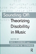 Cover: Sounding Off: Theorizing Disability in Music - Routledge
