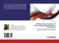 Enlarge image Cover: Performance Analysis of Data Mining Classification Techniques - LAP Lambert Academic Publishing