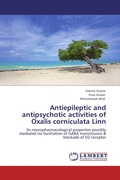 Cover: Antiepileptic and antipsychotic activities of Oxalis corniculata Linn - LAP Lambert Academic Publishing