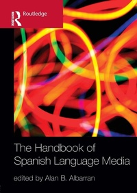 Enlarge image Cover: The Handbook of Spanish Language Media - Routledge