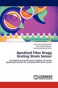 Abbildung von: Apodized Fiber Bragg Grating Strain Sensor - LAP Lambert Academic Publishing